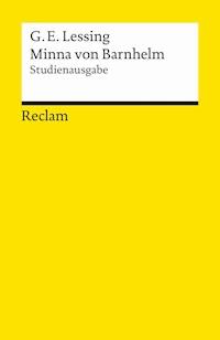 Minna von Barnhelm, oder das Soldatenglück. Studienausgabe - Gotthold Ephraim Lessing - E-Book