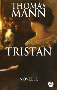 Tristan - Thomas Mann - E-Book