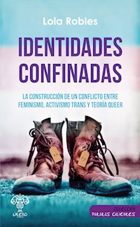Identidades confinadas - Lola Robles - E-Book
