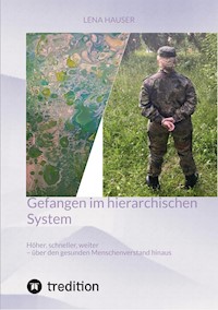 Gefangen im hierarchischen System - Lena Hauser - E-Book