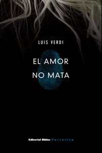 El amor no mata - Luis Verdi - E-Book