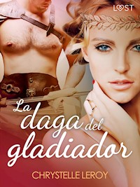 La daga del gladiador - Chrystelle LeRoy - E-Book