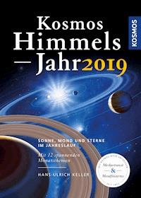 Kosmos Himmelsjahr 2019 - Hans-Ulrich Keller - E-Book