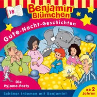 Benjamin Blümchen, Gute-Nacht-Geschichten, Folge 18: Die Pyjama-Party - Vincent Andreas - Hörbuch