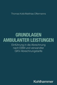 Grundlagen ambulanter Leistungen - Thomas Kolb - E-Book