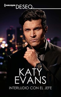 Interludio con el jefe - Katy Evans - E-Book