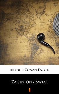Zaginiony świat - Arthur Conan Doyle - E-Book