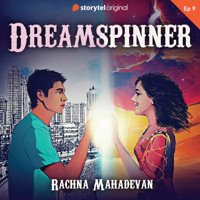 Dreamspinner S01E09 - Rachna Mahadevan - Hörbuch