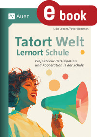Tatort Welt - Lernort Schule -  - E-Book