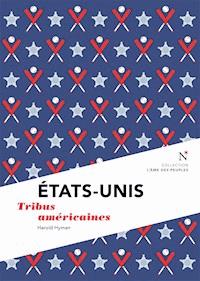 États-Unis : Tribus américaines - Harold Hyman - E-Book