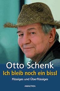 Ich bleib noch ein bissl - Otto Schenk - E-Book