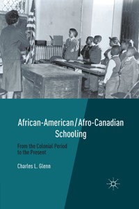 African-American/Afro-Canadian Schooling - C. Glenn - E-Book