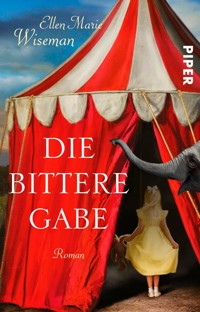 Die bittere Gabe - Ellen Marie Wiseman - E-Book