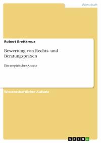 Bewertung von Rechts- und Beratungspraxen - Robert Breitkreuz - kostenlos E-Book