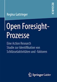 Open Foresight-Prozesse - Regina Gattringer - E-Book