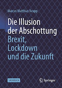 Die Illusion der Abschottung - Marcus Matthias Keupp - E-Book