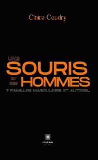 Une souris et ses hommes - Claire Coudry - E-Book