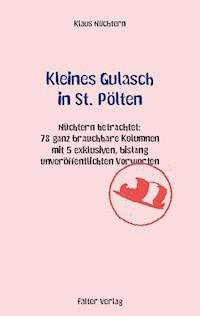 Kleines Gulasch in St. Pölten - Klaus Nüchtern - E-Book