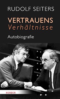 Vertrauensverhältnisse - Rudolf Seiters - E-Book