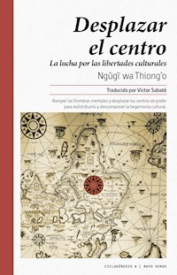 Desplazar el centro - Ngugi wa Thiong'o - E-Book