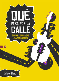 Qué pasa por la calle - Enrique Blanc - E-Book
