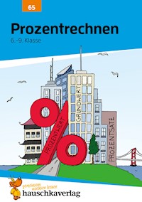 Prozentrechnen 6.-9. Klasse - Adolf Hauschka - E-Book