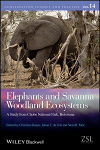 Elephants and Savanna Woodland Ecosystems - - E-Book