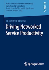 Driving Networked Service Productivity - Christofer F. Daiberl - E-Book