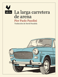 La larga carretera de arena - Pier Paolo Pasolini - E-Book