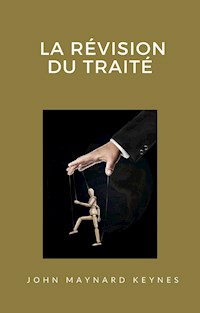 La révision du traité (traduit) - John Maynard Keynes - E-Book