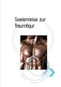 Seelenreise zur Traumfigur - Boris Tobias von Reding - E-Book