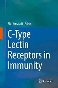 C-Type Lectin Receptors in Immunity - - E-Book
