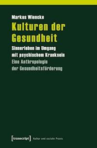 Kulturen der Gesundheit - Markus Wiencke - E-Book