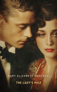 The Lady's Mile - Mary Elizabeth Braddon - E-Book