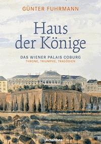Haus der Könige - Günter Fuhrmann - E-Book