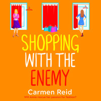 Shopping With The Enemy - The Annie Valentine Series, Book 6 (Unabridged) - Carmen Reid - Hörbuch