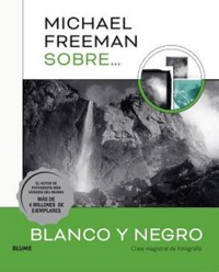 Michael Freeman sobre blanco y negro - Michael Freeman - E-Book