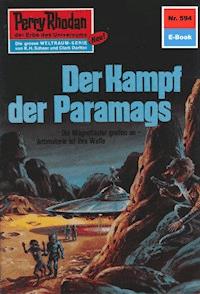 Perry Rhodan 594: Der Kampf der Paramags - H.G. Francis - E-Book