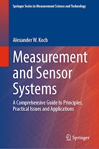 Measurement and Sensor Systems - Alexander W. Koch - E-Book