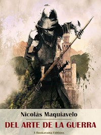 Del arte de la guerra - Nicolas Maquiavelo - E-Book