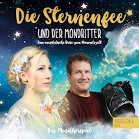 Die Sternenfee und der Mondritter (Das Musikhörspiel) - Julia Kretschmer-Wachsmann - Hörbuch