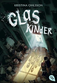 Glaskinder - Kristina Ohlsson - E-Book