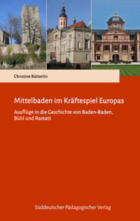 Mittelbaden im Kräftespiel Europas - Christine Bütterlin - E-Book
