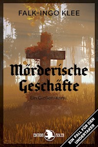 Mörderische Geschäfte - Falk-Ingo Klee - E-Book