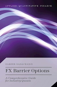 FX Barrier Options - Zareer Dadachanji - E-Book