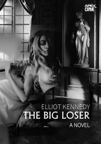 THE BIG LOSER - Elliot Kennedy - E-Book