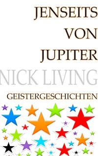 Jenseits von Jupiter - Nick Living - E-Book