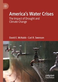 America’s Water Crises - David E. McNabb - E-Book