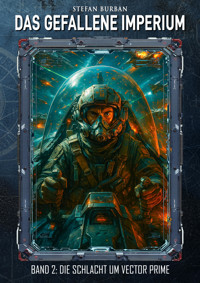 Das gefallene Imperium – Band 2 - Stefan Burban - E-Book
