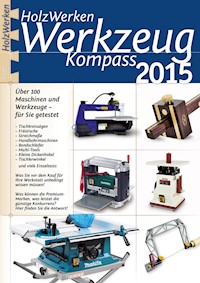 HolzWerken Werkzeug Kompass 2015 -  - E-Book